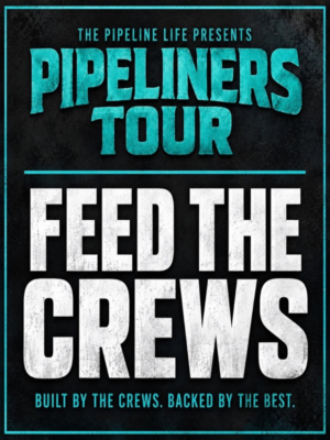 Feed the Crews Pipeliners Tour Sponsorship Packages